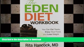 FAVORITE BOOK  The Eden Diet Workbook: You Can Eat Treats, Enjoy Your Food, And Lose Weight  BOOK