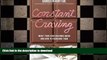 FAVORITE BOOK  Constant Craving: What Your Food Cravings Mean and How to Overcome Them  BOOK