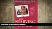 READ BOOK  The Starving Family: Caregiving Mothers and Fathers Share Their Eating Disorder Wisdom