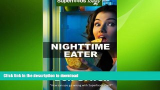FAVORITE BOOK  Nighttime Eater: How to manage Nighttime Eating and Binge Eating Disorders with