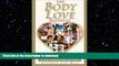 READ  The Body Love Manual - How to Love the Body You Have As You Create the Body You Want