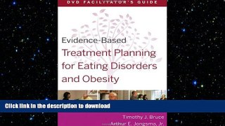 READ  Evidence-Based Treatment Planning for Eating Disorders and Obesity Facilitator?s Guide FULL