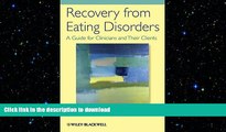 FAVORITE BOOK  Recovery from Eating Disorders: A Guide for Clinicians and Their Clients FULL