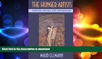 GET PDF  The Hunger Artists: Starving, Writing, and Imprisonment  BOOK ONLINE