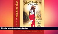 FAVORITE BOOK  Big Bottom Blues: A Woman s Painful Journey From Childhood Abuse N  Trauma to
