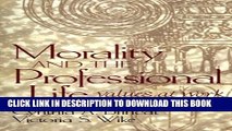 [PDF] Morality and the Professional Life: Values at Work Full Collection