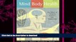 FAVORITE BOOK  Mind/Body Health: The Effects of Attitudes, Emotions, and Relationships (4th
