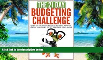 Big Deals  Budgeting: The 21-Day Budgeting Challenge - learn key strategies to set up a budget,
