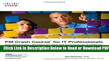 [PDF] PM Crash Course for IT Professionals: Real-World Project Management Tools and Techniques for