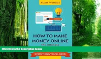 Big Deals  How To Make Money Online: The Ultimate Passive Income Blueprint  Free Full Read Most
