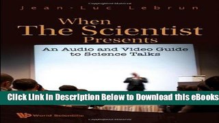 [Reads] When the Scientist Presents: An Audio and Video Guide to Science Talks Online Books