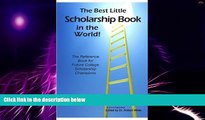 Big Deals  The Best Little Scholarship Book in the World!  Best Seller Books Most Wanted