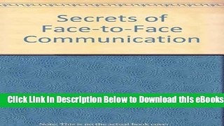 [Reads] Secrets of Face-to-Face Communication Free Books