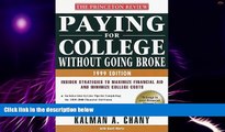 Big Deals  Paying for College Without Going Broke, 1999 Edition: Insider Strategies to Maximize
