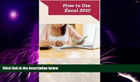 Big Deals  How to Use Excel 2010: Home Budgeting (How to Use Excel in Home Budgeting)  Best Seller