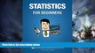 Big Deals  Statistics for Beginners: Make Sense of Basic Concepts and Methods of Statistics and