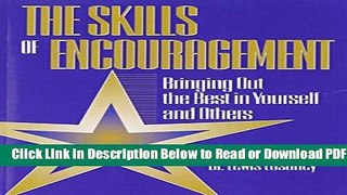 [Get] Skills of Encouragement: Bringing Out the Best in Yourself and Others (St Lucie) Popular