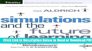 [Get] Simulations and the Future of Learning: An Innovative (and Perhaps Revolutionary) Approach