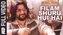 Filam Shuru Hui Hai HD Video Song The Legend of Michael Mishra 2016 Arshad Warsi, Aditi Rao Hydari