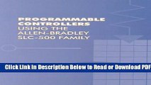 [Get] Programmable Controllers Using the Allen Bradley SLC-500 Family Free New