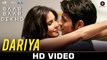 Dariya HD Video Song Baar Baar Dekho 2016 Sidharth Malhotra, Katrina Kaif | New Songs