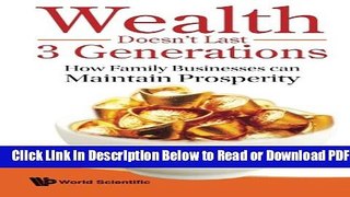 [Get] Wealth Doesn t Last 3 Generations: How Family Businesses Can Maintain Prosperity Popular New