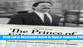 [PDF] The Prince of Silicon Valley: Frank Quattrone and the Dot-Com Bubble Free Online