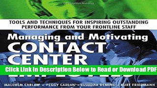 [PDF] Managing and Motivating Contact Center Employees : Tools and Techniques for Inspiring