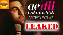 LEAKED: Ae Dil Hai Mushkil Video Song | Ranbir Kapoor, Aishwarya Rai | Bollywood Asia