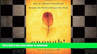 FAVORITE BOOK  Enough!: How to Liberate Yourself and Remake the World with Just One Word  BOOK