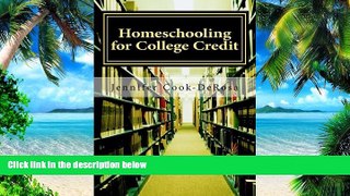 Big Deals  Homeschooling for College Credit  Free Full Read Most Wanted