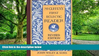 Big Deals  McGuffey s First Eclectic Reader, Revised Edition  Best Seller Books Best Seller
