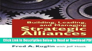 [Get] Building, Leading, and Managing Strategic Alliances: How to Work Effectively and Profitably