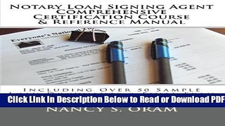 [Get] Notary Loan Signing Agent - Comprehensive Certification Course   Reference Manual: Including