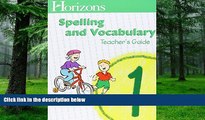 Big Deals  Horizons Spelling   Vocabulary, Grade 1: Student Workbook, Spelling Dictionary, and