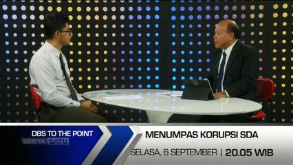 Promo DBS To The Point: Menumpas Korupsi SDA