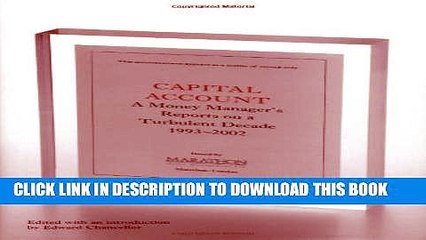 [PDF] Capital Account: A Fund Manager Reports on a Turbulent Decade, 1993-2002 Popular Collection