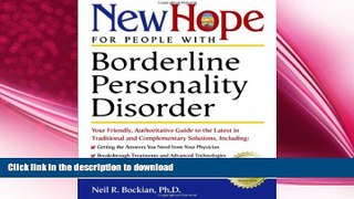 READ BOOK  New Hope for People with Borderline Personality Disorder: Your Friendly, Authoritative