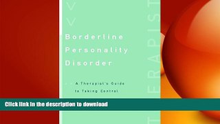 READ  Borderline Personality Disorder: A Therapist s Guide to Taking Control (Norton Professional