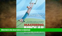 READ  Mastering Bipolar Disorder: An Insider s Guide to Managing Mood Swings and Finding Balance