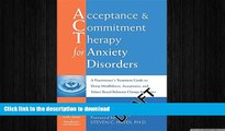READ BOOK  Acceptance and Commitment Therapy for Anxiety Disorders: A Practitioner s Treatment