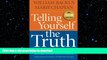 FAVORITE BOOK  Telling Yourself the Truth: Find Your Way Out of Depression, Anxiety, Fear, Anger,