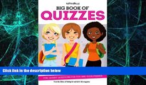 Big Deals  Big Book of Quizzes: Fun, Quirky Questions for You and Your Friends (Faithgirlz)  Free