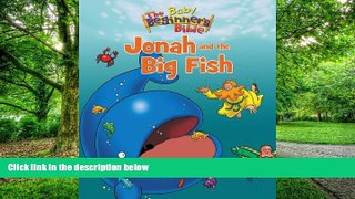 Big Deals  The Baby Beginner s Bible Jonah and the Big Fish (The Beginner s Bible)  Best Seller