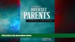 Must Have  Dealing With Difficult Parents And With Parents in Difficult Situations  READ Ebook