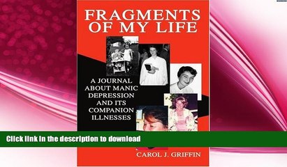 FAVORITE BOOK  Fragments of My Life: A Journal About Manic Depression And Its Companion Illnesses