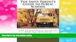 Must Have  The Savvy Parent s Guide to Public School: How to Make Public Education Work for Your