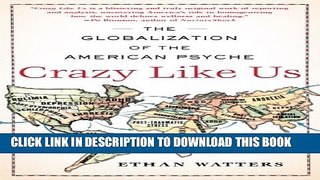 New Book Crazy Like Us: The Globalization of the American Psyche