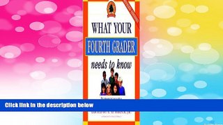 Full [PDF] Downlaod  What Your Fourth Grader Needs to Know, Revised Edition (Core Knowledge