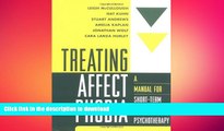 READ BOOK  Treating Affect Phobia: A Manual for Short-Term Dynamic Psychotherapy FULL ONLINE